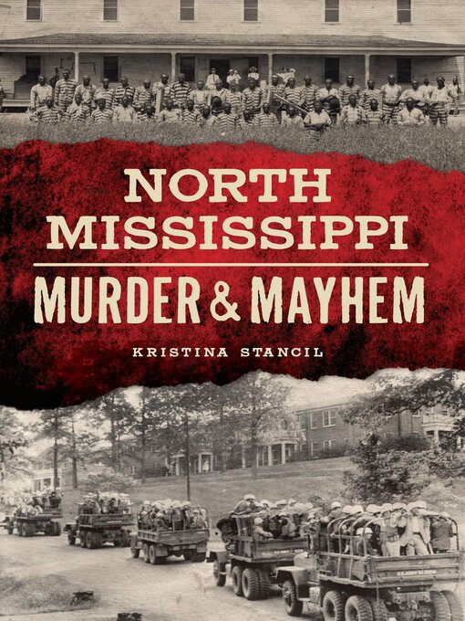 Title details for North Mississippi Murder & Mayhem by Kristina Stancil - Available